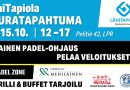 LähiTapiola Padel Zone Seuratapahtuma lauantaina 15.10!